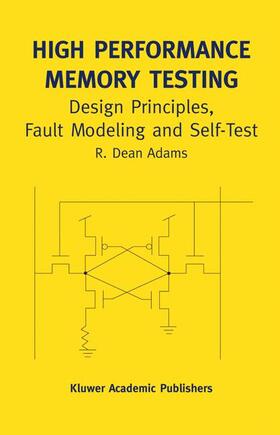 Adams |  High Performance Memory Testing | Buch |  Sack Fachmedien