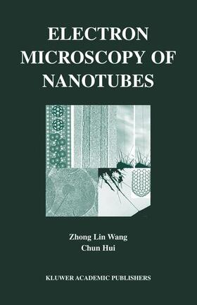 Wang / Hui |  Electron Microscopy of Nanotubes | Buch |  Sack Fachmedien