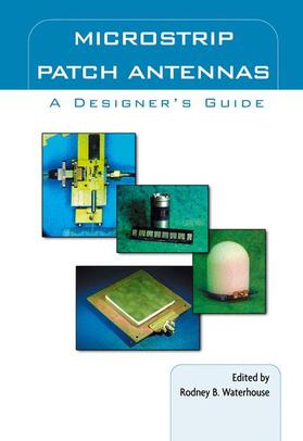 Waterhouse |  Microstrip Patch Antennas: A Designer¿s Guide | Buch |  Sack Fachmedien