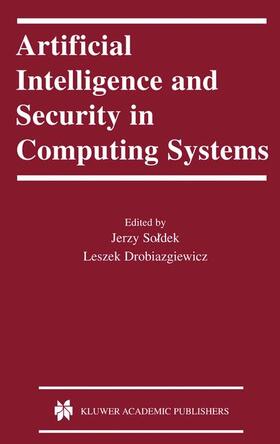 Drobiazgiewicz / Soldek |  Artificial Intelligence and Security in Computing Systems | Buch |  Sack Fachmedien