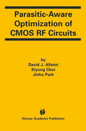 Allstot / Park |  Parasitic-Aware Optimization of CMOS RF Circuits | Buch |  Sack Fachmedien