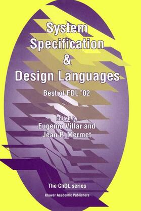 Mermet / Villar |  System Specification & Design Languages | Buch |  Sack Fachmedien