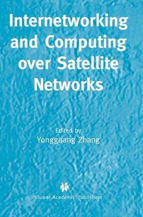 Zhang |  Internetworking and Computing Over Satellite Networks | Buch |  Sack Fachmedien
