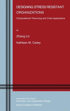 Carley / Lin |  Designing Stress Resistant Organizations | Buch |  Sack Fachmedien