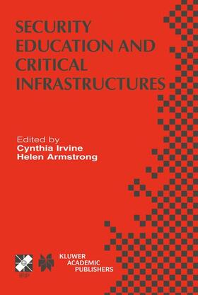 Armstrong / Irvine |  Security Education and Critical Infrastructures | Buch |  Sack Fachmedien