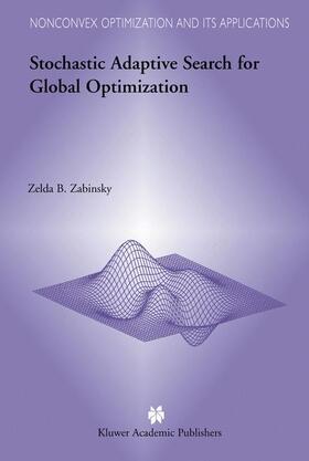 Zabinsky |  Stochastic Adaptive Search for Global Optimization | Buch |  Sack Fachmedien