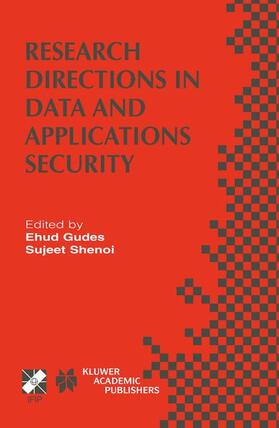 Shenoi / Gudes |  Research Directions in Data and Applications Security | Buch |  Sack Fachmedien