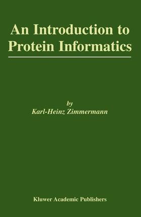 Zimmermann |  An Introduction to Protein Informatics | Buch |  Sack Fachmedien