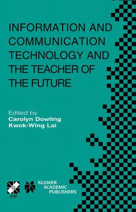 Dowling |  Information and Communication Technology and the Teacher of the Future | Buch |  Sack Fachmedien