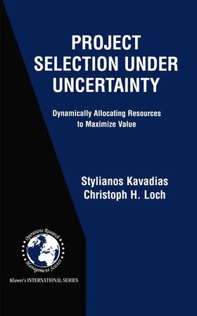 Kavadias / Loch |  Project Selection Under Uncertainty | Buch |  Sack Fachmedien