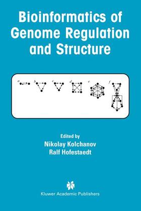 Hofestaedt / Kolchanov |  Bioinformatics of Genome Regulation and Structure | Buch |  Sack Fachmedien