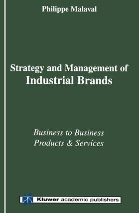 Malaval |  Strategy and Management of Industrial Brands | Buch |  Sack Fachmedien