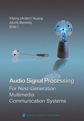 Benesty / Huang |  Audio Signal Processing for Next-Generation Multimedia Communication Systems | Buch |  Sack Fachmedien