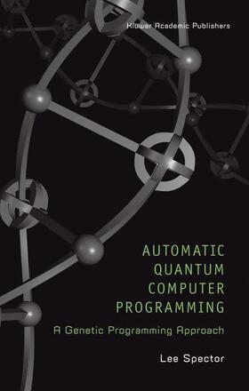 Spector |  Automatic Quantum Computer Programming | Buch |  Sack Fachmedien