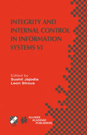 Jajodia / Strous |  Integrity and Internal Control in Information Systems VI | eBook | Sack Fachmedien