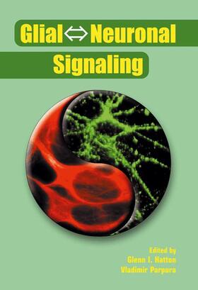 Hatton / Parpura |  Glial &#8660; Neuronal Signaling | Buch |  Sack Fachmedien
