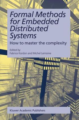 Kordon / Lemoine |  Formal Methods for Embedded Distributed Systems | Buch |  Sack Fachmedien