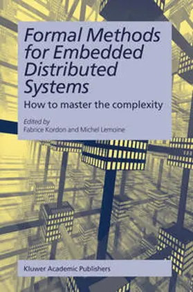 Kordon / Lemoine |  Formal Methods for Embedded Distributed Systems | eBook | Sack Fachmedien