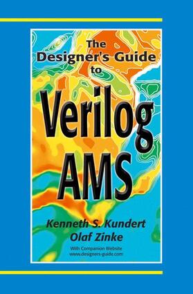 Zinke / Kundert |  The Designer¿s Guide to Verilog-AMS | Buch |  Sack Fachmedien