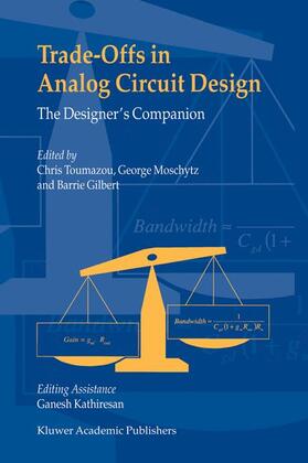 Toumazou / Moschytz / Gilbert |  Trade-Offs in Analog Circuit Design | Buch |  Sack Fachmedien