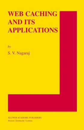 Nagaraj |  Web Caching and Its Applications | Buch |  Sack Fachmedien