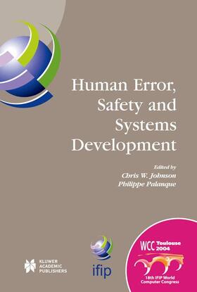 Palanque / Johnson |  Human Error, Safety and Systems Development | Buch |  Sack Fachmedien