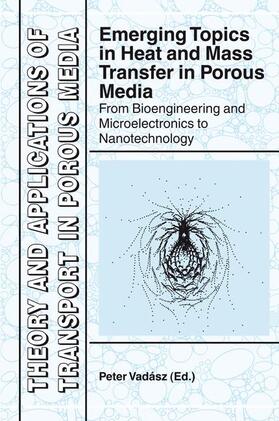 Vadasz |  Emerging Topics in Heat and Mass Transfer in Porous Media | Buch |  Sack Fachmedien