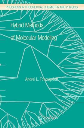 Tchougréeff |  Hybrid Methods of Molecular Modeling | Buch |  Sack Fachmedien