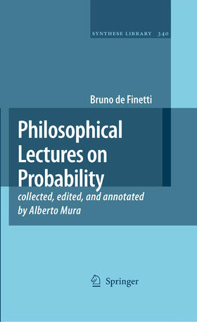 de Finetti / Mura |  Philosophical Lectures on Probability | eBook | Sack Fachmedien