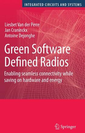 Van der Perre / Craninckx / Dejonghe |  Green Software Defined Radios | Buch |  Sack Fachmedien