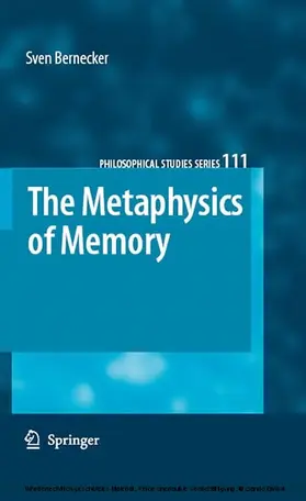 Bernecker | The Metaphysics of Memory | E-Book | sack.de