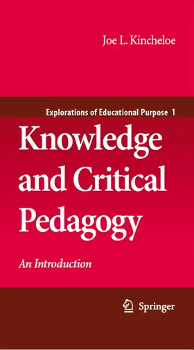 Kincheloe |  Knowledge and Critical Pedagogy | eBook | Sack Fachmedien