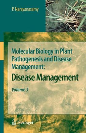 Narayanasamy |  Molecular Biology in Plant Pathogenesis and Disease Management | Buch |  Sack Fachmedien