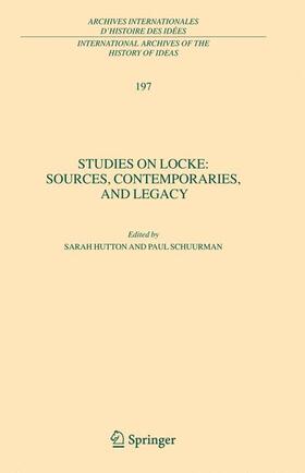 Hutton / Schuurman |  Studies on Locke: Sources, Contemporaries, and Legacy | Buch |  Sack Fachmedien