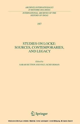 Hutton / Rogers / Schuurman |  Studies on Locke: Sources, Contemporaries, and Legacy | eBook | Sack Fachmedien