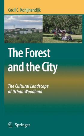Konijnendijk |  The Forest and the City | Buch |  Sack Fachmedien
