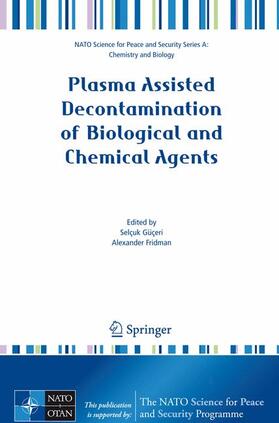Güçeri / Fridman |  Plasma Assisted Decontamination of Biological and Chemical Agents | Buch |  Sack Fachmedien