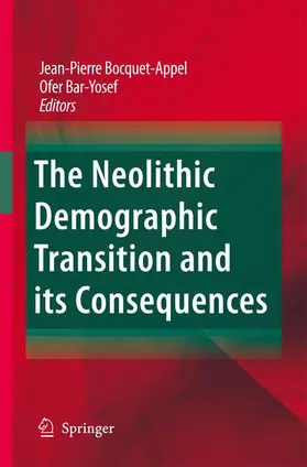 Bocquet-Appel / Bar-Yosef |  The Neolithic Demographic Transition and Its Consequences | Buch |  Sack Fachmedien