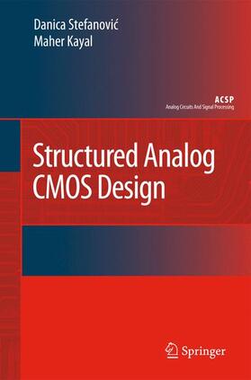 Stefanovic / Kayal |  Structured Analog CMOS Design | Buch |  Sack Fachmedien