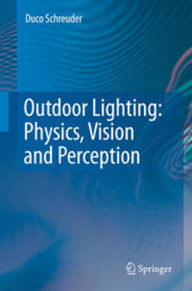 Schreuder |  Outdoor Lighting: Physics, Vision and Perception | Buch |  Sack Fachmedien