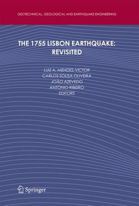 Mendes-Victor / Ribeiro / Sousa Oliveira |  The 1755 Lisbon Earthquake: Revisited | Buch |  Sack Fachmedien