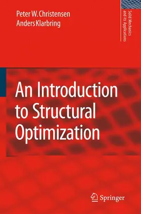 Christensen / Klarbring |  An Introduction to Structural Optimization | Buch |  Sack Fachmedien