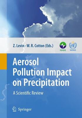 Cotton / Levin |  Aerosol Pollution Impact on Precipitation | Buch |  Sack Fachmedien