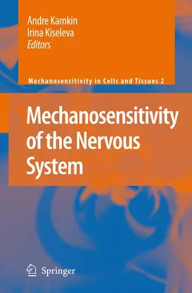 Kamkin / Kiseleva |  Mechanosensitivity of the Nervous System | Buch |  Sack Fachmedien