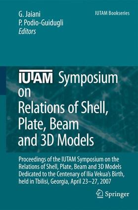 Podio-Guidugli / Jaiani |  IUTAM Symposium on Relations of Shell, Plate, Beam and 3D Models | Buch |  Sack Fachmedien