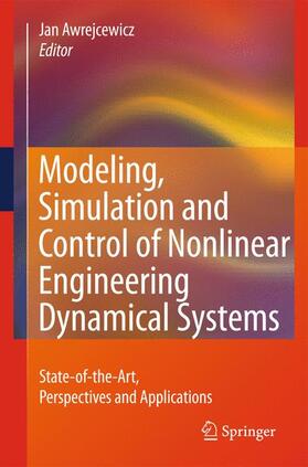 Awrejcewicz |  Modeling, Simulation and Control of Nonlinear Engineering Dynamical Systems | Buch |  Sack Fachmedien