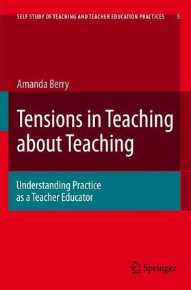 Berry |  Tensions in Teaching about Teaching | Buch |  Sack Fachmedien