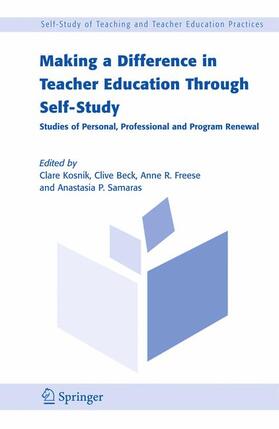 Kosnik / Beck / Freese |  Making a Difference in Teacher Education Through Self-Study | Buch |  Sack Fachmedien