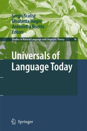 Scalise / Bisetto / Magni |  Universals of Language Today | Buch |  Sack Fachmedien