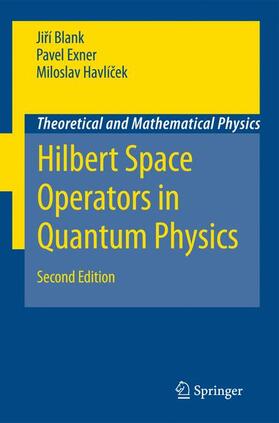 Blank / Exner / Havlícek |  Hilbert Space Operators in Quantum Physics | Buch |  Sack Fachmedien